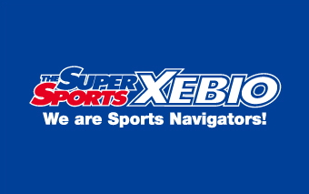 THE SUPER SPORTS XEBIO We are Sports Navigators!